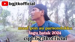 maaf pon au parsondukku ‼️bgjtkofficial#bataksong