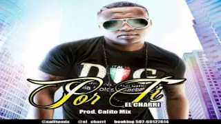 El Charri Por Ti New Version (Prod.Calito Mix)