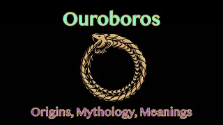 Ouroboros History, Mythology & Meanings