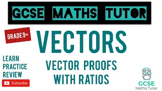 The 5 Hardest Vector Questions on the Maths GCSE (Including Ratios) | Grade 9+ | GCSE Maths Tutor