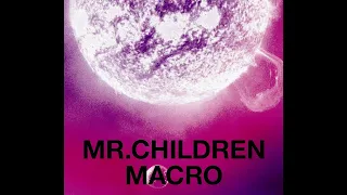 『Mr.Children 2005-2010 macro』CM風に繋げてみた【Mr.Children ミスチル】