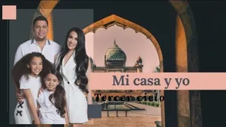 MI CASA Y YO(letra)/TERCER CIELO|MUSICA CRISTIANA