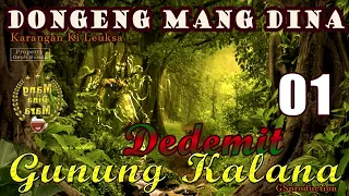 Dedemit Gunung Kalana - Eps.01