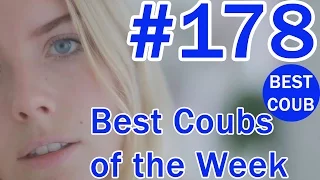 Best Coub of the Week | Лучшие Кубы Недели #178