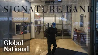 Global National: March 13, 2023 | Collapse of 2 US banks leaves customers with mounting concerns