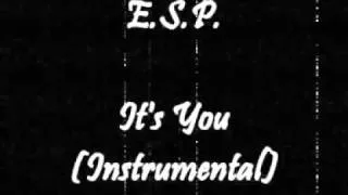 E.S.P. - It's You (Instrumental)