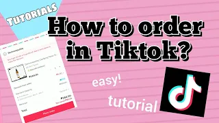 How to order in Tiktok? Paano umorder sa Tiktok? | Tutorial