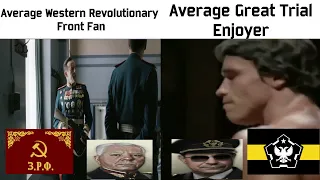 Average Western Revolutionary Front Fan vs Average Great Trial Enjoyer I TNO MEME HOI4