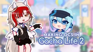 MAKING OCS IN GACHA LIFE 2!