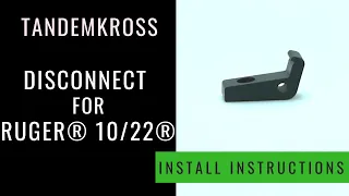 TANDEMKROSS -  Disconnect for Ruger® 10/22®