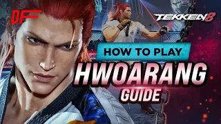 Hwoarang guide by K-Wiss | Tekken 8