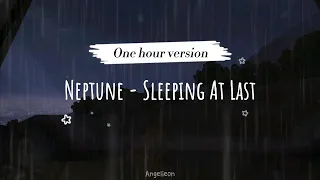 Neptune - Sleeping At Last (One hour + Lyrics)