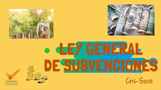 Ley General de Subvenciones - Requisitos para el otorgamiento de subvenciones
