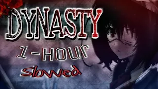 DYNASTY 💫 [slowed] - 1 Hour