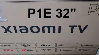 Xiaomi P1E 32 розпаковка та огляд