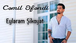 Cemil Efendi - Eylerem Sikayet (Yeni Klip 2021)