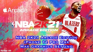 NBA 2K21 Arcade Edition (Apple Arcade) - iPhone 12 Pro Max - Max Graphics Gameplay