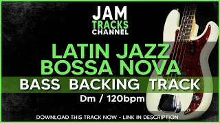 Latin Jazz / Bossa Nova Bass Backing Track In Dm