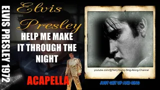 Elvis 1972 Help Me Make It Through The Night ACAPELLA 1080 HQ Lyrics