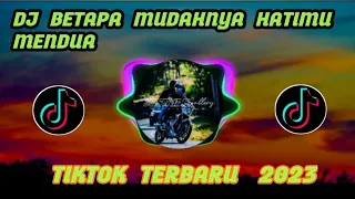 Dj Betapa Mudahnya Hatimu Mendua ‼️Viral TikTok Terbaru 2023