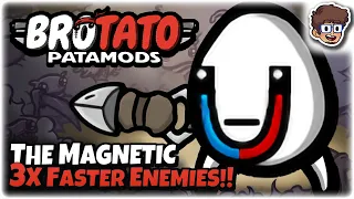 The Magnetic, 3x FASTER Enemies! | Brotato: Modded