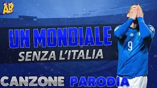 Canzone Un Mondiale senza L'Italia - (Parodia) Alvaro Soler - La Cintura - Mondiale Russia 2018