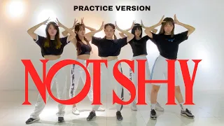 [D-Vessels] ITZY “Not Shy” Dance Cover ( Party B Dance Break Ver. )  Studio Practice Video