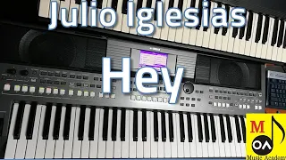 Hey - Julio Iglesias (Keyboard COVER)