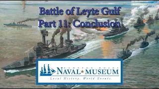 The Battle of Leyte Gulf, Part 11: Conclusion