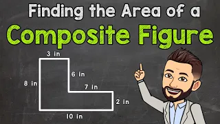 Finding the Area of a Composite Figure | Area of Composite Rectangles