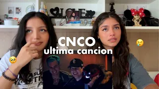 REACCION A CNCO - LA ULTIMA CANCION || Angie & Mara