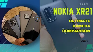 Nokia XR21 Ultimate Camera Comparison- Part 1