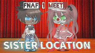 Fnaf 1 meet Sister Location II Inspired II My AU II Flash Warning ⚠️ II 💕
