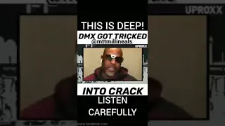 DMX got tricked into smoking crack!