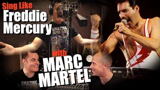 How to Sing Like Freddie Mercury w/ MARC MARTEL! (Doesn't Get Any Closer Than This!)