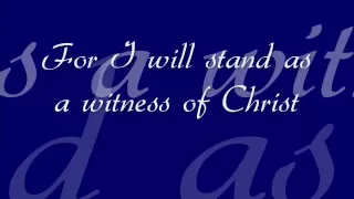 I Will Stand as a Witness of Christ