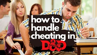 How to Handle Cheating in D&D  | Dungeons & Dragons 5e | D&D | Dungeon Class