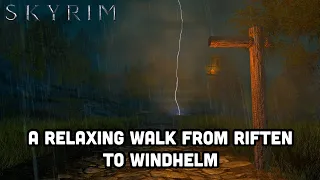 Skyrim - A Relaxing Walk From Riften To Windhelm In Heavy Rain & Thunderstorm Ambience For Sleeping.