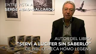 Entrevista a Serge Abad-Gallardo