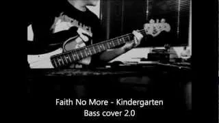 Faith No More - Kindergarten Bass Cover 2.0