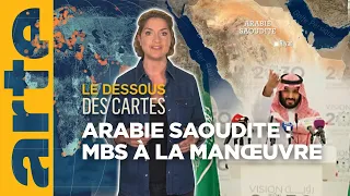 Arabie Saoudite : MBS à la manœuvre - Le dessous des cartes - L’essentiel | ARTE