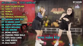 ARLIDA PUTRI FT. DIKE SABRINA "IKAN DALAM KOLAM" FULL ALBUM TERBARU 2023 | VERSI VIDEO KLIP