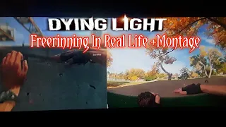 Dying Light FreeRunning Moves In Real Life + Montage