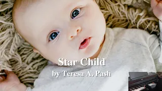 Star Child (Sing-along) by Teresa A. Pash