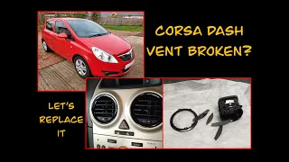 Corsa D dash vent broken? Lets replace it.