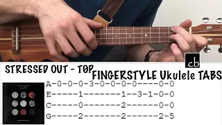 STRESSED OUT (Twenty-One Pilots) FINGERSTYLE Ukulele TUTORIAL