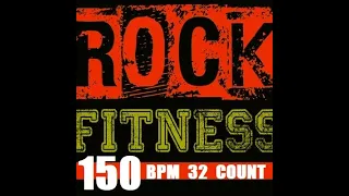 ROCK FITNESS MUSIC 150 BPM 32 COUNT