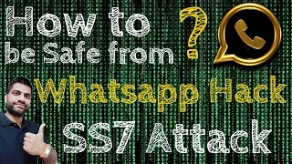 Whatsapp Hack SS7 Hack Attack | How to be Safe?