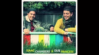 Isaac Chambers & Dub Princess - Life & Dedication