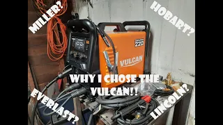 Why I chose the Vulcan OmniPro 220